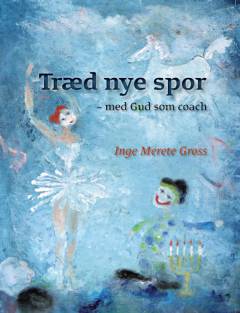 Træd nye spor : med Gud som coach