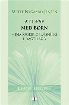 At læse med børn : dialogisk oplæsning i dagtilbud