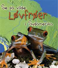 Se på vilde løvfrøer i Sydamerika