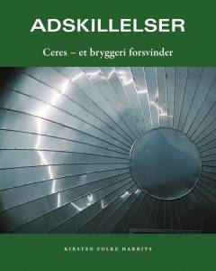Adskillelser : Ceres, et bryggeri forsvinder
