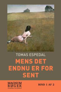 Mens det endnu er for sent : (noveller). Bind 1
