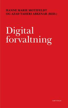 Digital forvaltning : udvikling af sagsbehandlende løsninger