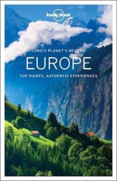 Europe : top sights, authentic experiences