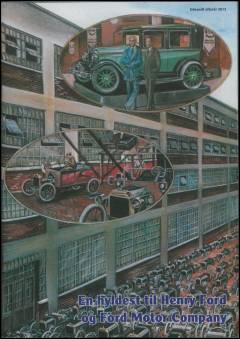 En hyldest til Henry Ford og Ford Motor Company