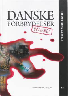 Danske forbrydelser - opklaret. Bind 2