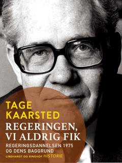 Regeringen, vi aldrig fik : regeringsdannelsen 1975 og dens baggrund