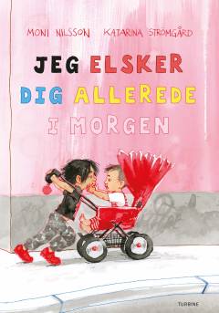 Jeg elsker dig allerede i morgen