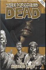 The walking dead. Bind 4 : Kødets lyst