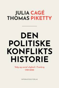 Den politiske konflikts historie : valg og social ulighed i Frankrig, 1789-2022