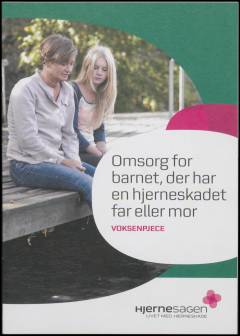 Omsorg for barnet, der har en hjerneskadet far eller mor : voksenpjece