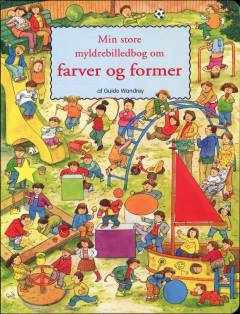 Min store myldrebilledbog om farver og former