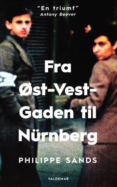 Fra Øst-Vest-Gaden til Nürnberg : om oprindelsen til folkedrab og forbrydelser mod menneskeheden