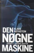 Den nøgne maskine : essays