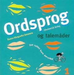 Ordsprog og talemåder. Bind 1