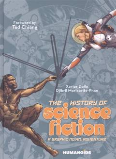 The history of science fiction : a graphic novel adventure