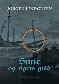 Sune og rigets guld