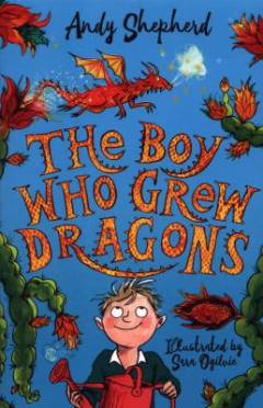 The boy who grew dragons