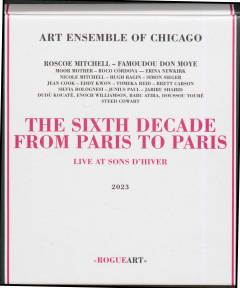 The sixth decade from Paris to Paris : live at Sons d'hiver