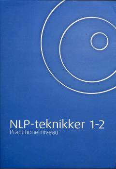 NLP teknikker. 1-2 : På practitioner niveau