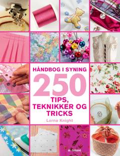 Håndbog i syning : 250 tips, teknikker og tricks