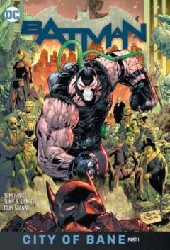 Batman. Vol. 12 : City of Bane, part 1