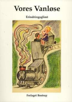 Vores Vanløse : erindringsglimt