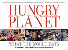 Hungry planet : what the world eats