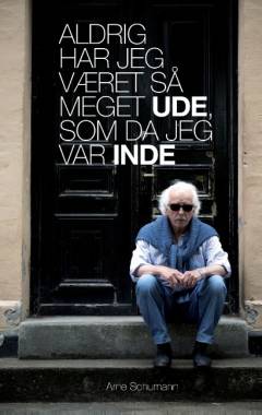 Aldrig har jeg været så meget ude, som da jeg var inde : breve fra et fængsel