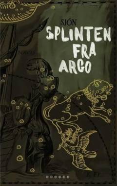 Splinten fra Argo : en myte om Jason og Kaineus