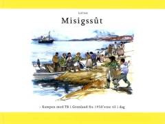 Misigssût : kampen mod TB i Grønland fra 1950'erne til i dag