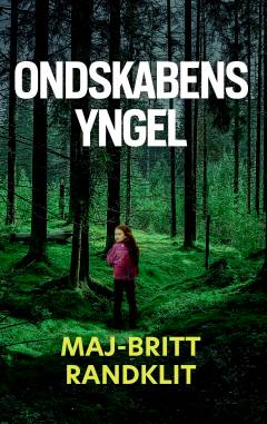Ondskabens yngel : krimi