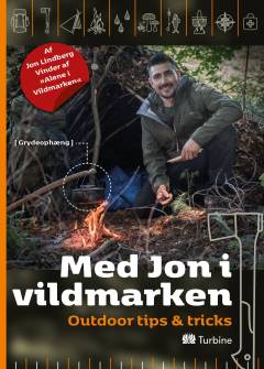 Med Jon i vildmarken : outdoor tips & tricks
