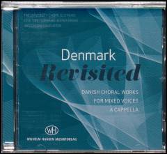 Denmark revisited : Danish choral works for mixed voices a cappella