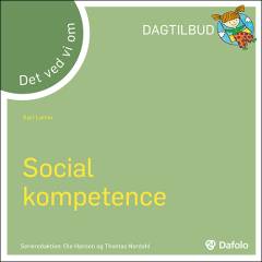 Det ved vi om social kompetence