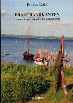 Fra strandkanten : lommefilosofi, økosofi eller kulturøkosofi
