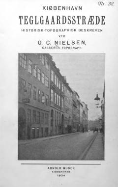 Teglgaardsstræde : historisk-topographisk beskreven