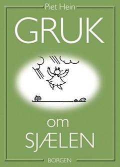 Gruk om sjælen : et udvalg