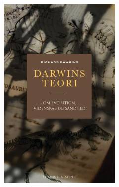 Darwins teori : om evolution, videnskab og sandhed