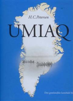 Umiaq : den grønlandske konebåds historie