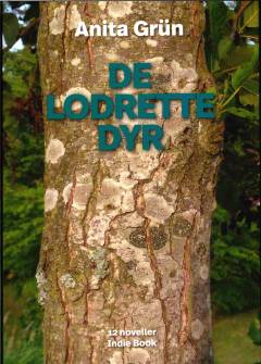De lodrette dyr : 12 noveller