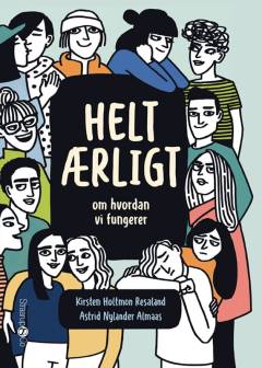 Helt ærligt : om hvordan vi fungerer