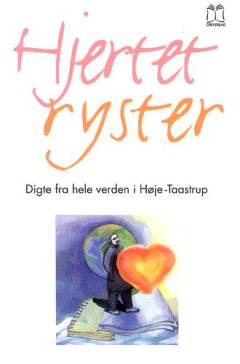 Hjertet ryster : en digtantologi