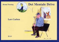 Det mentale drive : mental træning