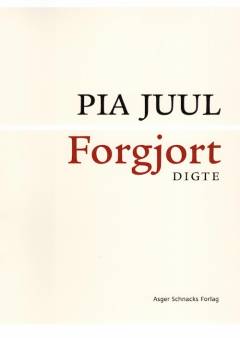 Forgjort : digte