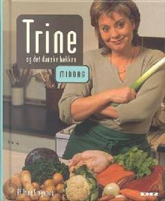 Trine og det danske køkken. Middag