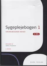 Sygeplejebogen. Bind 1, 2. del : Grundlæggende behov