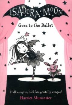 Isadora Moon goes to ballet