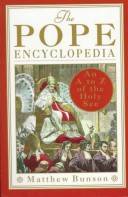 The Pope encyclopedia : an A to Z of the holy see