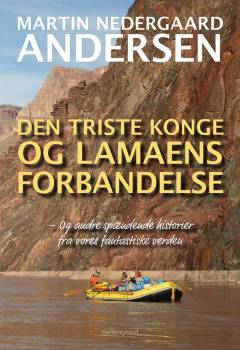 Den triste konge og lamaens forbandelse - og andre spændende historier fra vores fantastiske verden