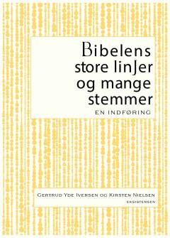 Bibelens store linjer og mange stemmer : en indføring